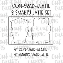 Load image into Gallery viewer, Con-Grad-Ulatte &amp; Smarty Latte Cookie Cutter Set