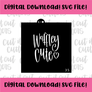 DIGITAL DOWNLOAD SVG File for 3.5" Waffley Cute Stencil