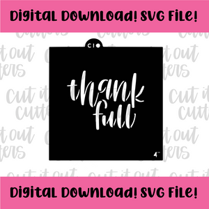 DIGITAL DOWNLOAD SVG File for 4" Thank Full Stencil