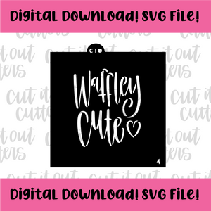 DIGITAL DOWNLOAD SVG File for 4" Waffley Cute Stencil