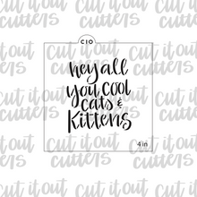 Load image into Gallery viewer, Hey All You Cool Cats &amp; Kittens Cookie Stencil
