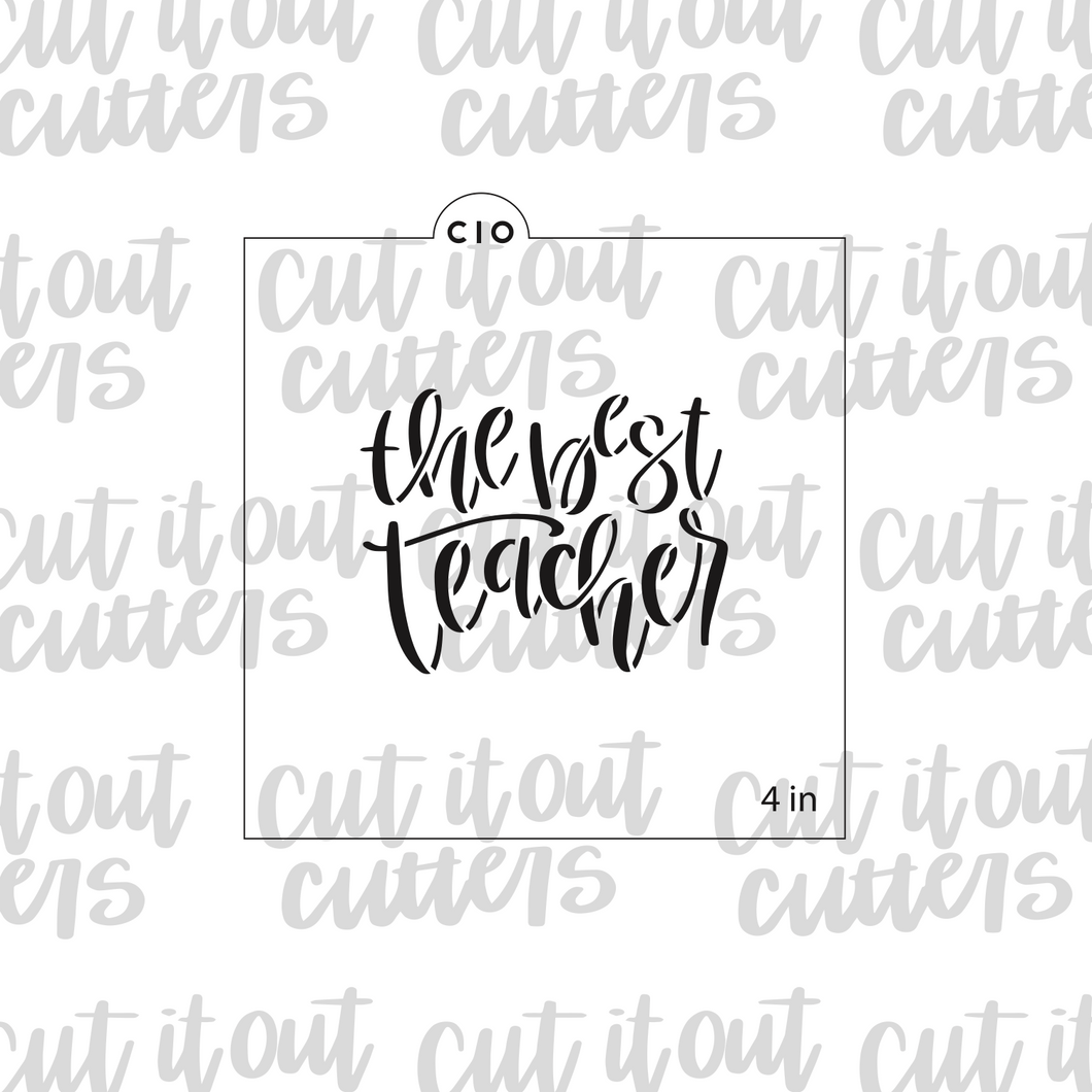 The Best Teacher Cookie Stencil