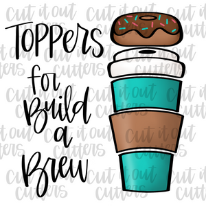 Just The Topper for Build A Brew Cookie Cutter Set