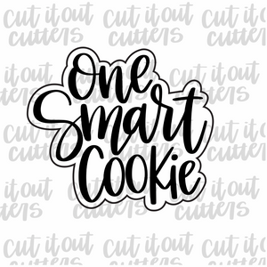 "One Smart Cookie" Cookie Cutter