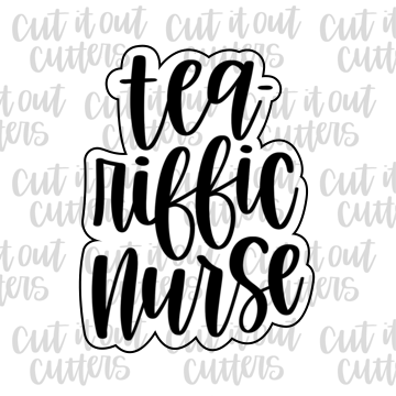 Tea-riffic Nurse Cookie Cutter