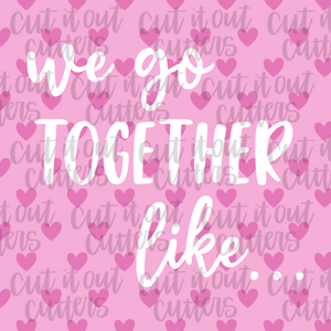 We Go Together Like...- 2" Square Tags - Digital Download