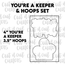 Load image into Gallery viewer, You&#39;re A Keeper &amp; Hoops Cookie Cutter Set