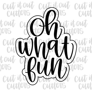 Oh What Fun Cookie Cutter