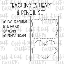 Load image into Gallery viewer, Teaching Is A Work Of Heart &amp; Pencil Heart Cookie Cutter Set