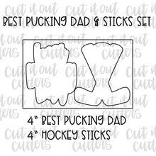 Load image into Gallery viewer, Best Pucking Dad &amp; Sticks Cookie Cutter Set