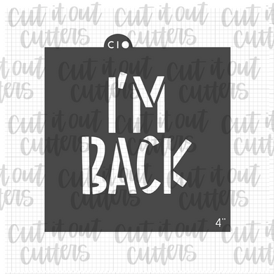 I'm Back from I'm Back Elf Minis Cookie Stencil