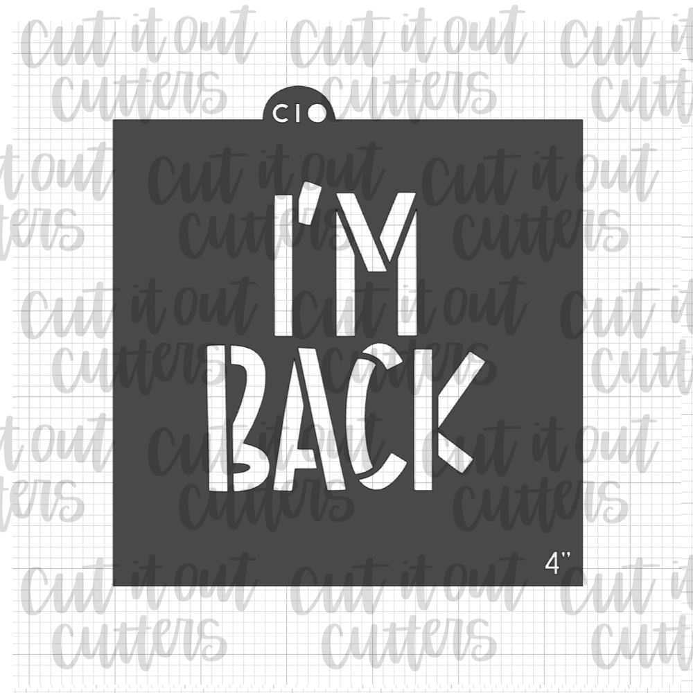 I'm Back from I'm Back Elf Minis Cookie Stencil
