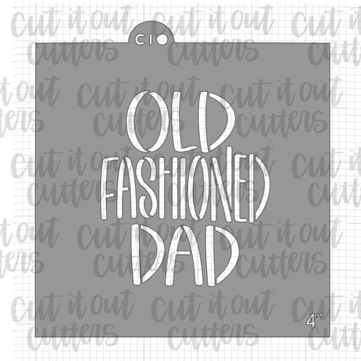 Old Fashioned Dad Cookie Stencil