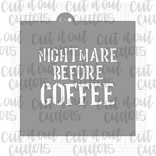 Nightmare Before Coffee Cookie Stencil