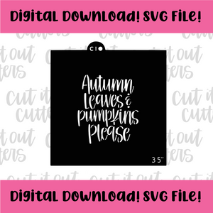 DIGITAL DOWNLOAD SVG File for 3.5" Autumn Leaves & Pumpkins Please Stencil