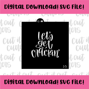 DIGITAL DOWNLOAD SVG File 3.5" Let's Get Crackin' Stencil