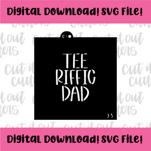 DIGITAL DOWNLOAD SVG File 3.5" Tee-rific Dad Stencil