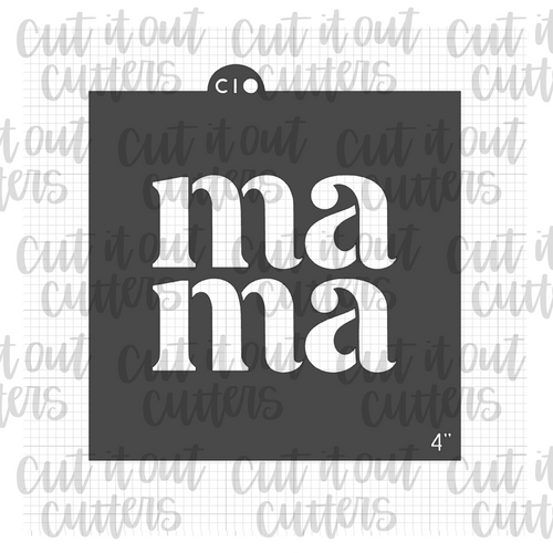 Mama - Fancy Text Cookie Stencil