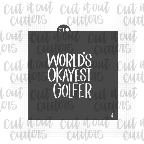 World's Okayest Golfer Cookie Stencil