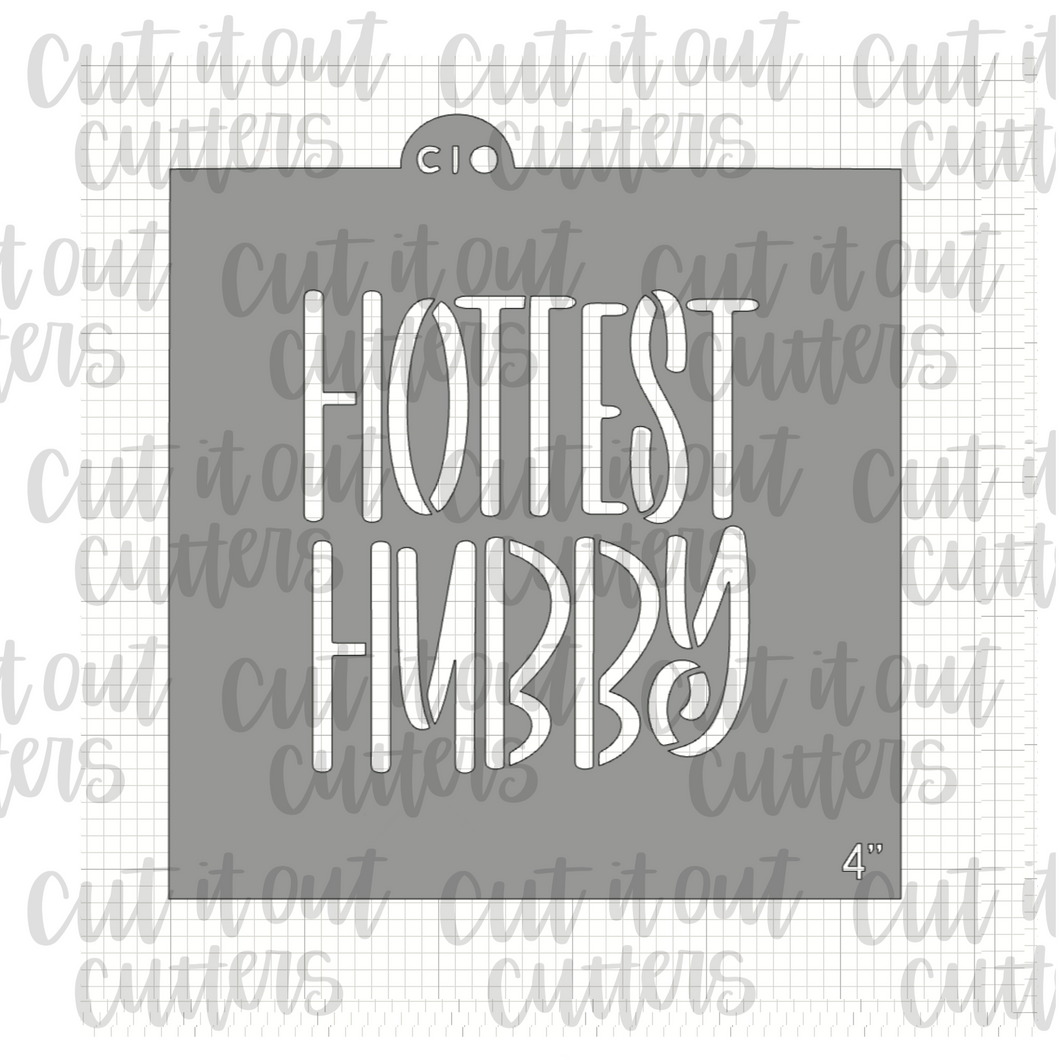 Hottest Hubby Cookie Stencil