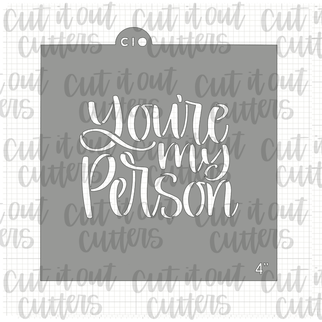 You're My Person Cookie Stencil