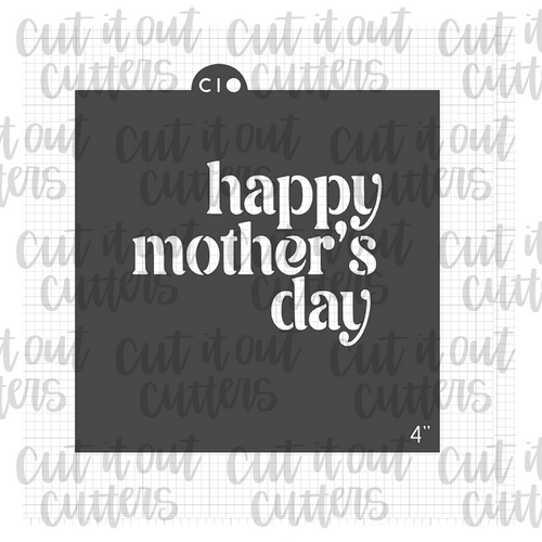 Happy Mothers Day - Fancy Text Cookie Stencil