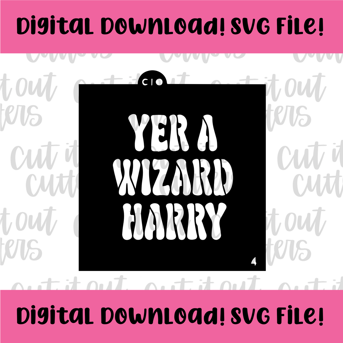 DIGITAL DOWNLOAD SVG File for 4" Yer A Wizard Harry Stencil – Cut It ...