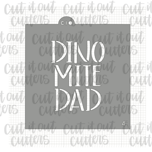 Dinomite Dad Cookie Stencil