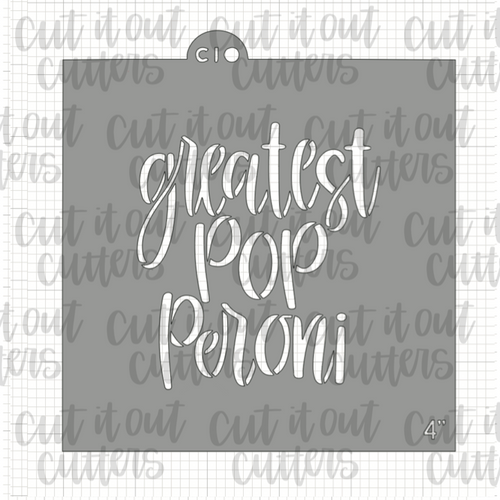 Greatest Pop-peroni Cookie Stencil