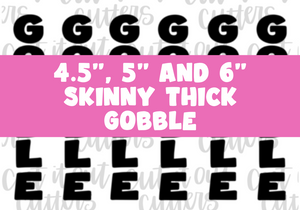 4.5", 5" and 6" Skinny Thick Gobble Till You Wobble - Icing Transfers - Digital Download