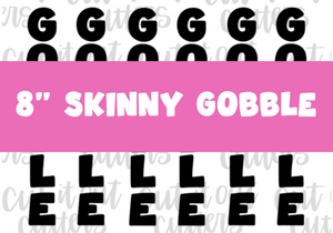 8" Skinny Gobble Till You Wobble - Icing Transfers - Digital Download