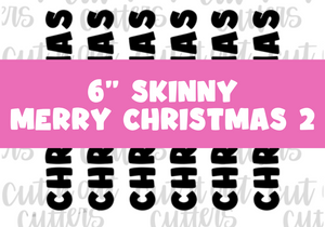 6" Skinny Merry Christmas 2 - Icing Transfers - Digital Download
