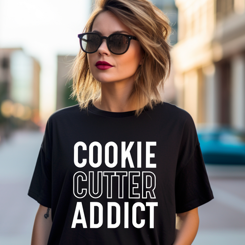 *PRE-SALE* for Cookie Cutter Addict Shirt - White