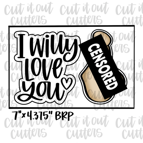 I Willy Love You & Peen Cookie Cutter Set