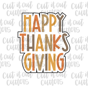 Colorful Happy Thanks Giving Cookie Cutter