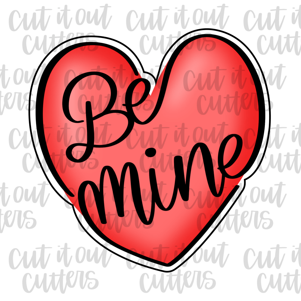Cursive Be Mine Heart Cookie Cutter – Cut It Out Cutters