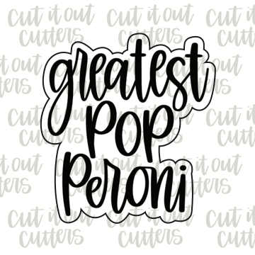 Greatest Pop-peroni Cookie Cutter