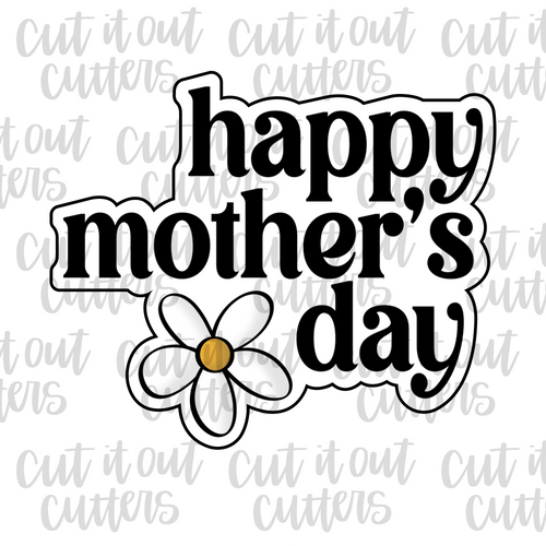 Happy Mothers Day - Fancy Text Cookie Cutter