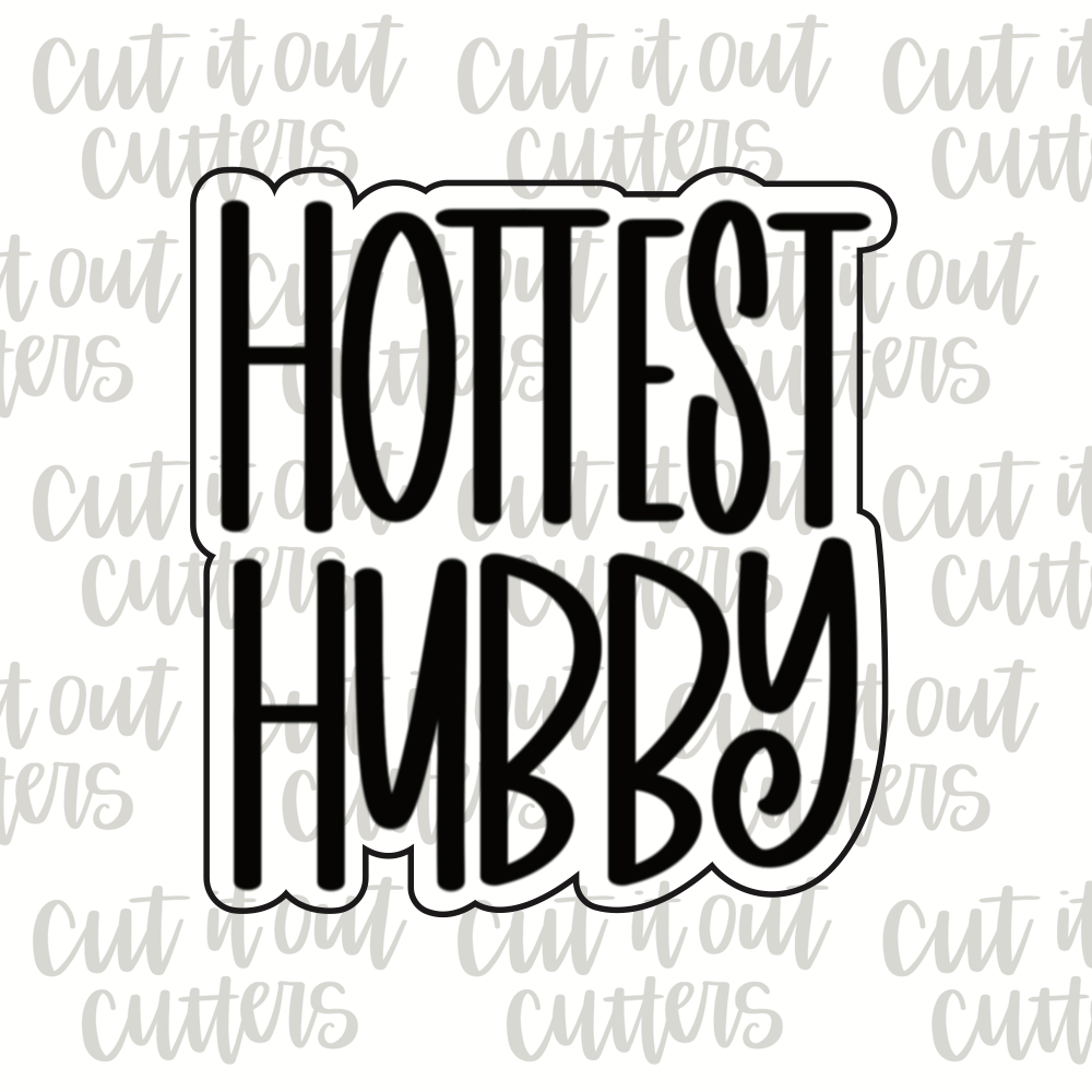 Hottest Hubby Cookie Cutter