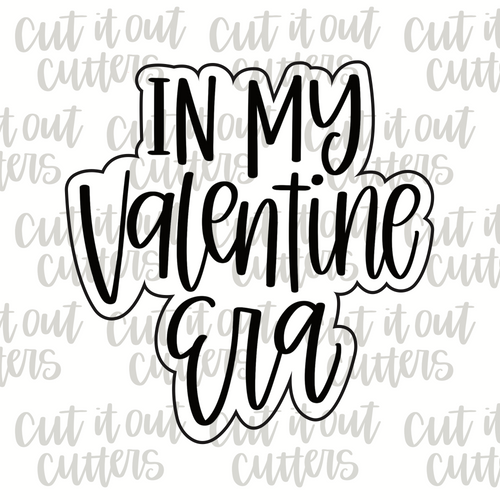 In My Valentine Era Cookie Cutter