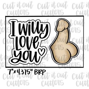 I Willy Love You & Peen Cookie Cutter Set