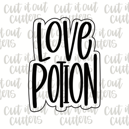 Love Potion (Hand Lettered) Cookie Cutter