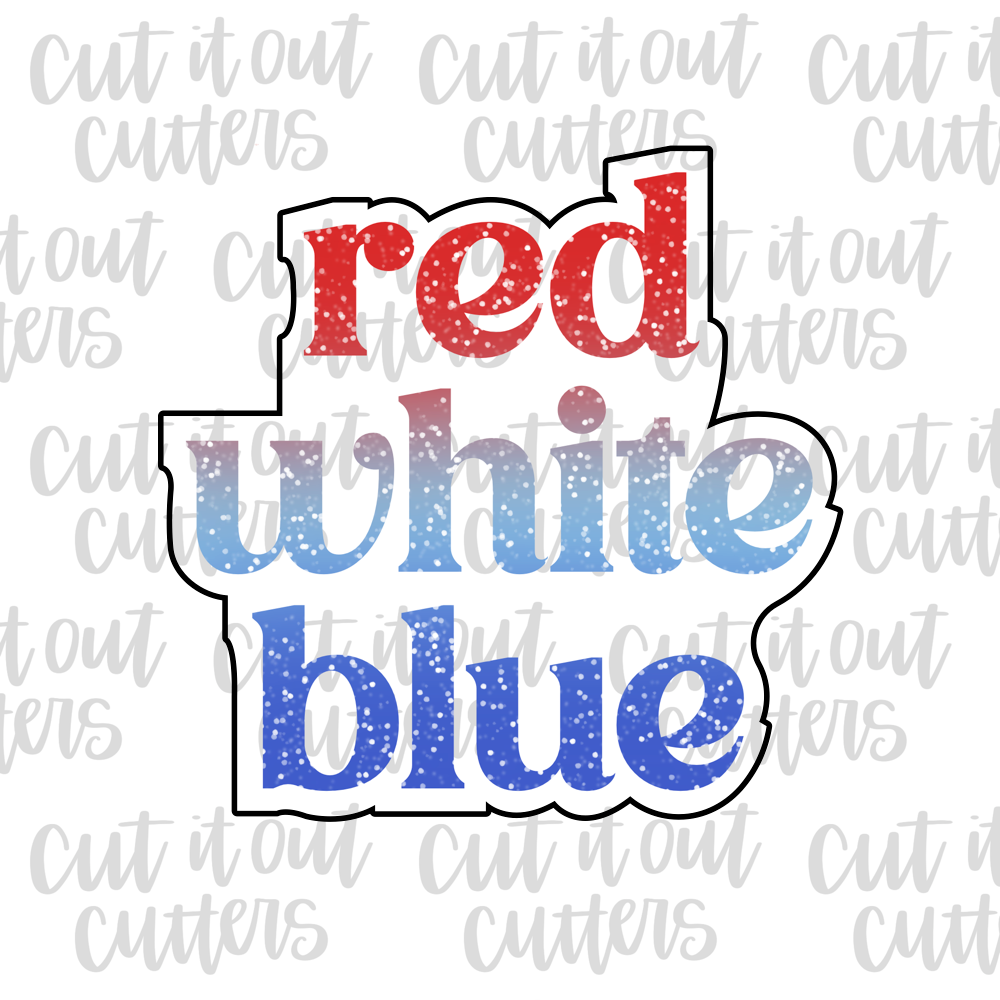 Red White Blue - Fancy Text Cookie Cutter