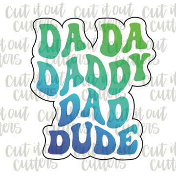 Retro Da Da Dad Daddy Dude Cookie Cutter