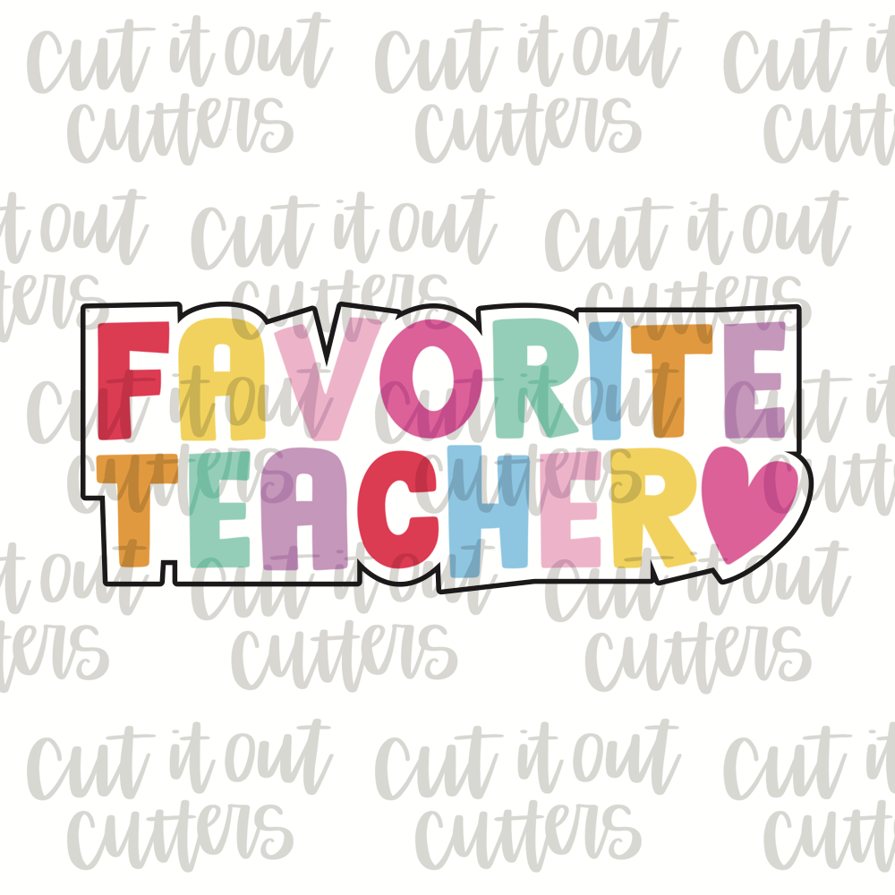 Skinny-ish Favorite Teacher Cookie Cutter