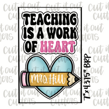 Load image into Gallery viewer, Teaching Is A Work Of Heart &amp; Pencil Heart Cookie Cutter Set