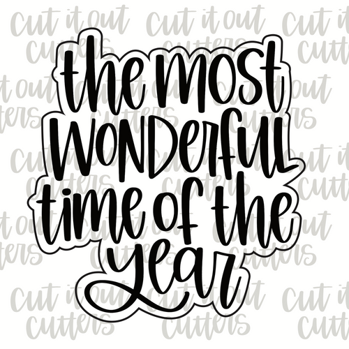 The Most Wonderful Time of The Year Cookie Cutter