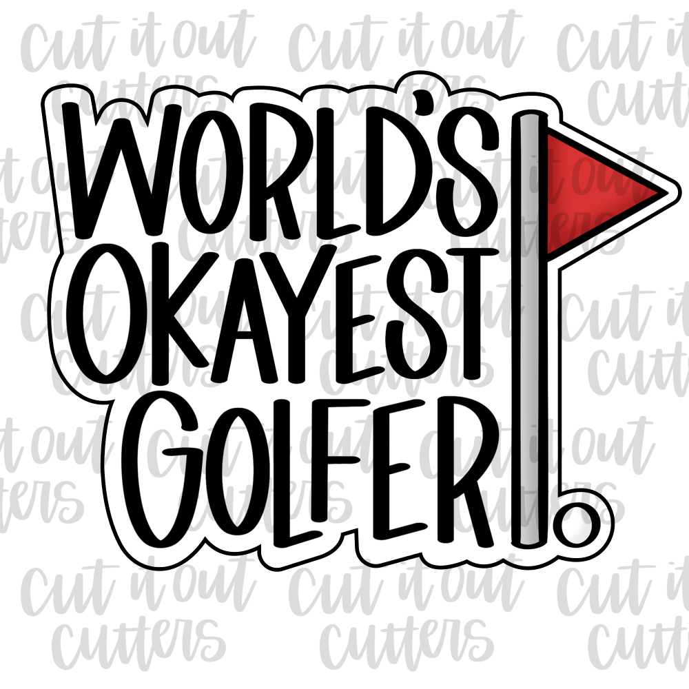 World's Okayest Golfer Cookie Cutter
