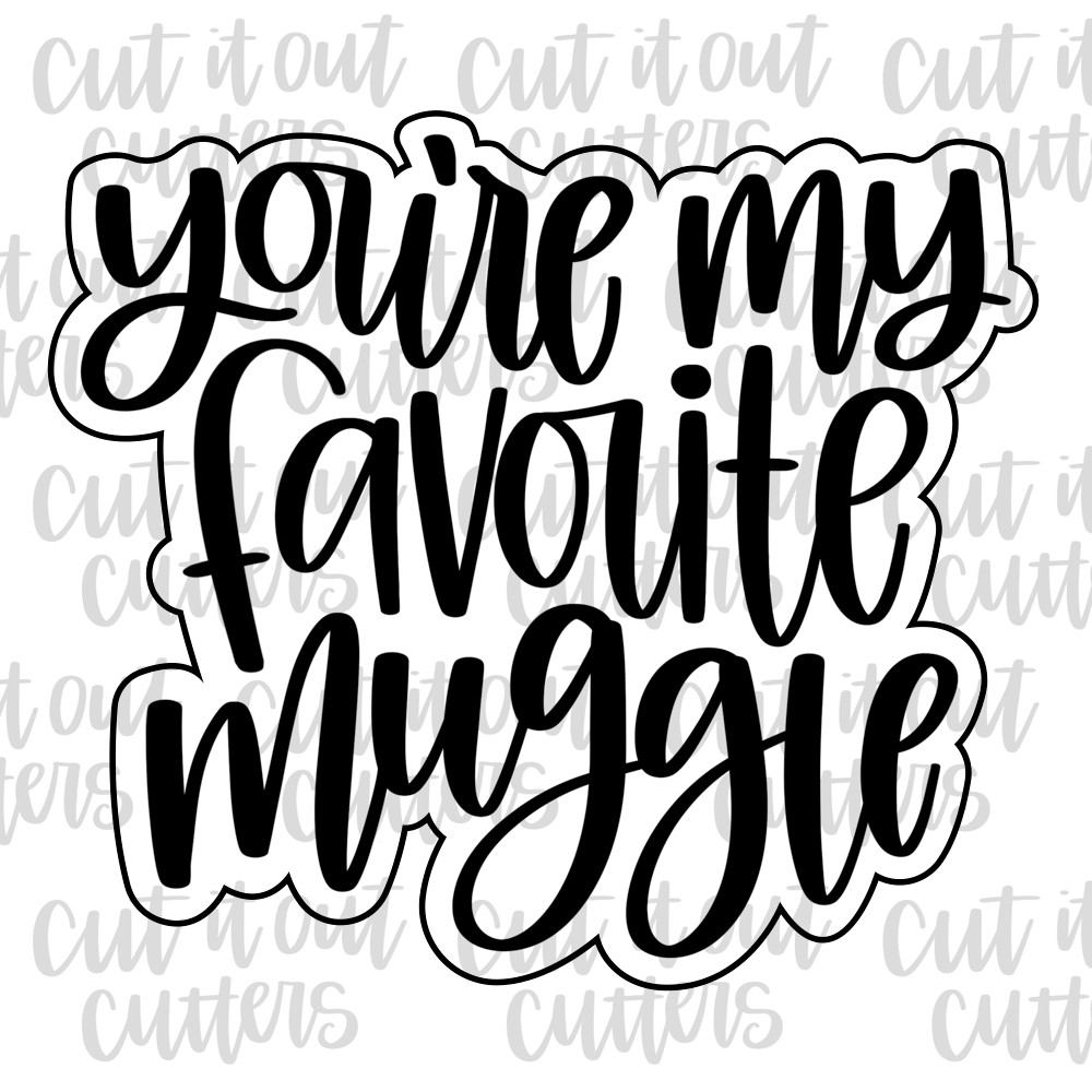 You're My Favorite Muggle Cookie Cutter