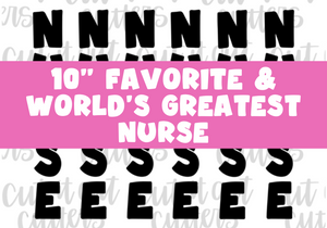 10" Skinny Favorite & World's Greatest Nurse - Icing Transfers - Digital Download